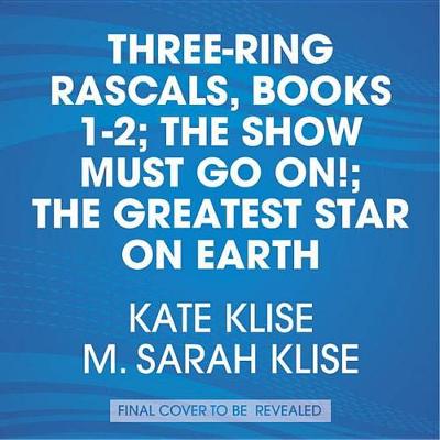 Cover of The Show Must Go On! the Greatest Star on Earth, Books 1-2