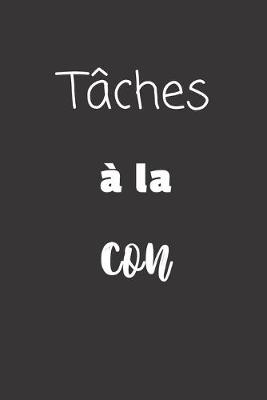 Book cover for Tâches à la con