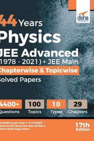 Cover of 44 Years Physics JEE Advanced (1978 - 2021) + JEE Main Chapterwise & Topicwise Solved Papers 17th Edition