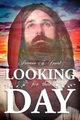 Book cover for Looking for That Day