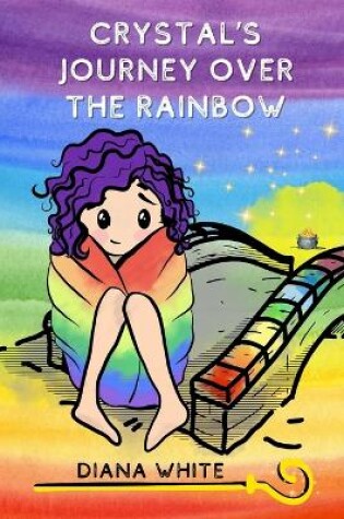 Cover of Crystal's journey over the rainbow