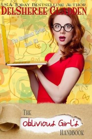 Cover of The Oblivious Girl's Handbook