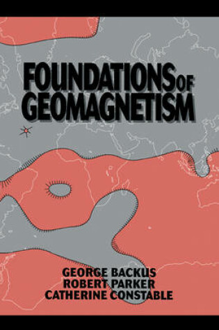 Cover of Foundations of Geomagnetism