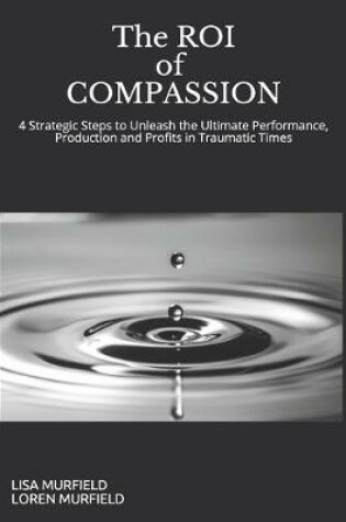 Cover of The ROI of Compassion
