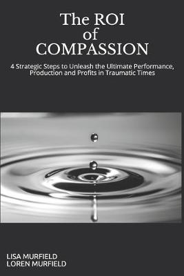 Book cover for The ROI of Compassion