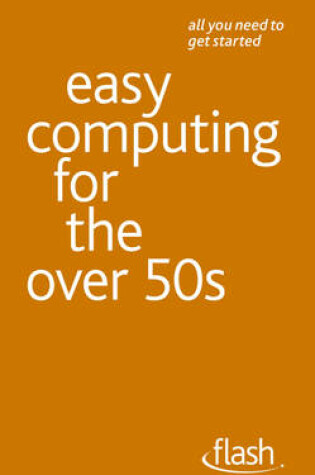 Cover of Easy Computing for the Over 50s: Flash