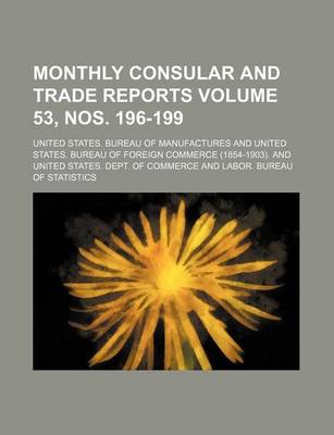 Book cover for Monthly Consular and Trade Reports Volume 53, Nos. 196-199