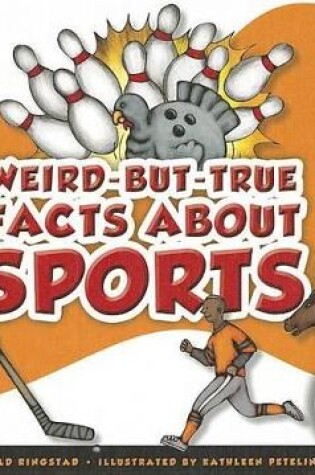 Cover of Weird-But-True Facts about Sports