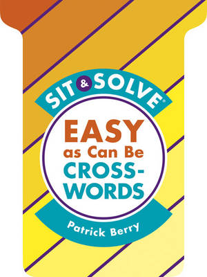 Book cover for Sit & Solve® Easy as Can Be Crosswords