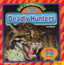 Book cover for Outrageous 3-D Deadly Hunters