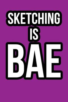 Book cover for Sketching is BAE