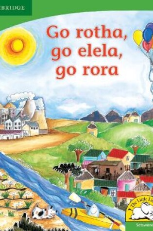 Cover of Go rotha, go elela, go rora (Setswana)