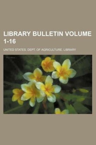 Cover of Library Bulletin Volume 1-16