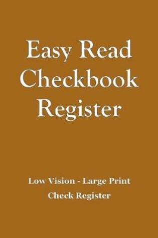 Cover of Easy Read Checkbook Register - Brown