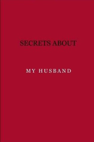 Cover of Secrets about my husband