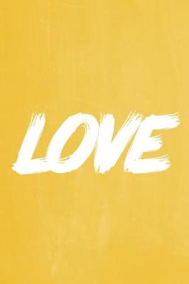 Cover of Pastel Chalkboard Journal - LOVE (Yellow)