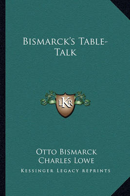 Book cover for Bismarck's Table-Talk