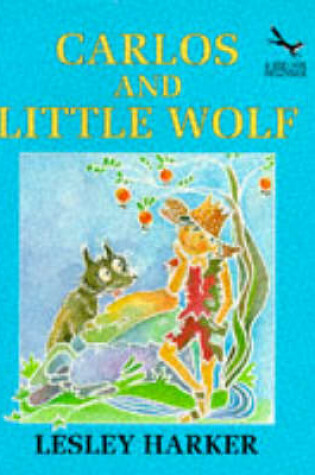 Cover of Carlos and Little Wolf