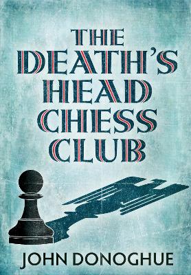 Book cover for The Death's Head Chess Club