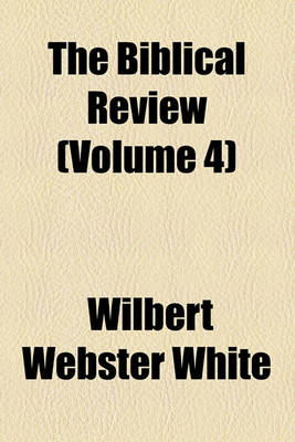 Book cover for The Biblical Review Volume 4