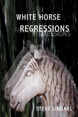 Book cover for White Horse Regressions