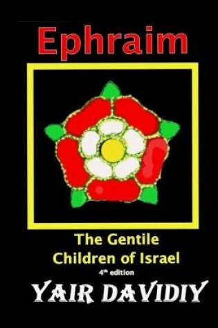 Cover of Ephraim. The Gentile Children of Israel