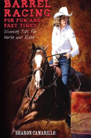 Cover of Barrel Racing for Fun and Fast Times