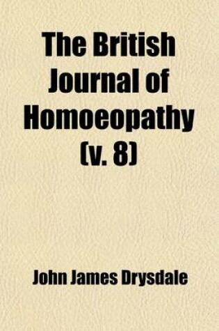 Cover of The British Journal of Homoeopathy (Volume 8)