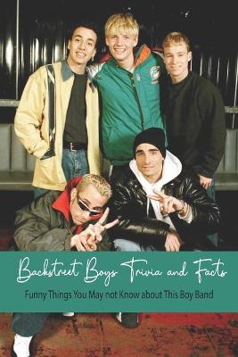 Book cover for Backstreet Boys Trivia and Facts