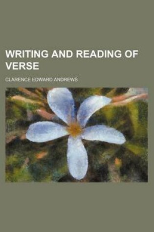 Cover of Writing and Reading of Verse