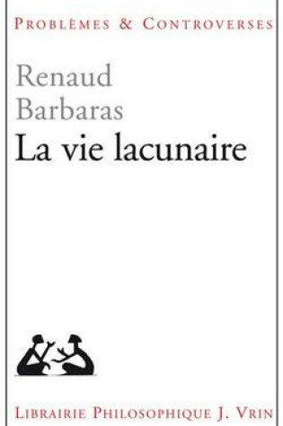 Cover of La Vie Lacunaire