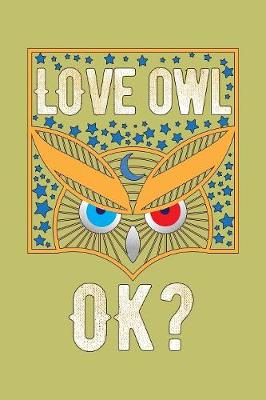 Book cover for Love Owl Ok?