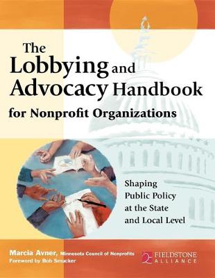 Cover of The Lobbying and Advocacy Handbook for Nonprofit Organizations