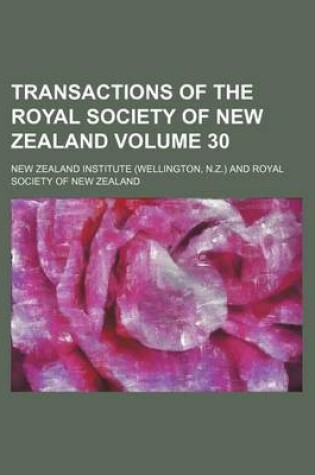 Cover of Transactions of the Royal Society of New Zealand Volume 30