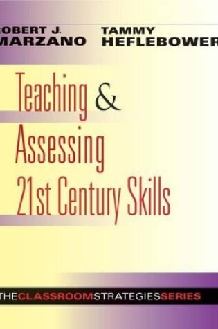 Cover of Teaching & Assessing 21st Century Skills