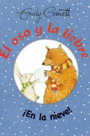 Cover of El Oso y la Liebre. en la Nieve