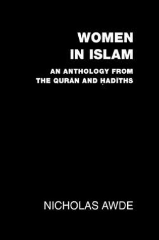 Cover of Women in Islam: An Anthology from the Qu'ran and Hadith