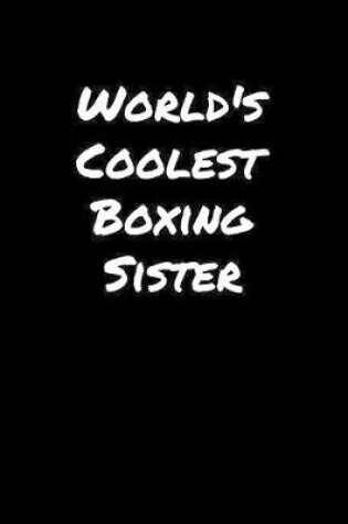 Cover of World's Coolest Boxing Sister