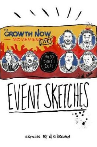 Cover of Growth Now Movement Live Event Sketches