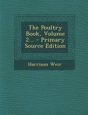 Book cover for The Poultry Book, Volume 2... - Primary Source Edition