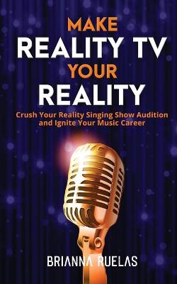 Cover of Make Reality TV Your Reality