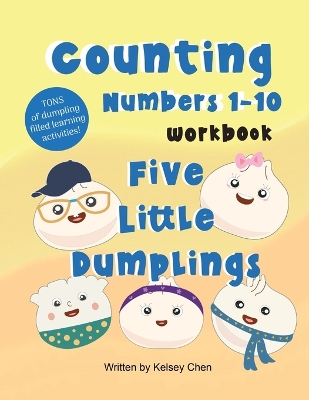 Book cover for Five Little Dumplings Counting Numbers 1-10 Workbook