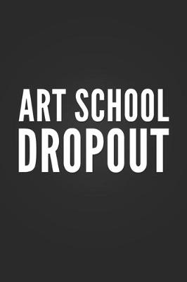 Book cover for Art School Dropout