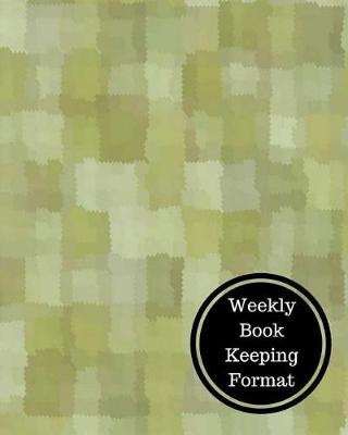 Book cover for Weekly Book Keeping Format