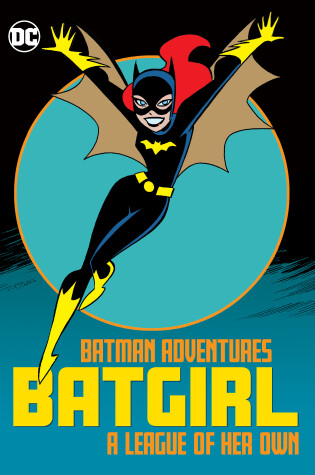 Cover of Batman Adventures: Batgirl-A League of Her Own