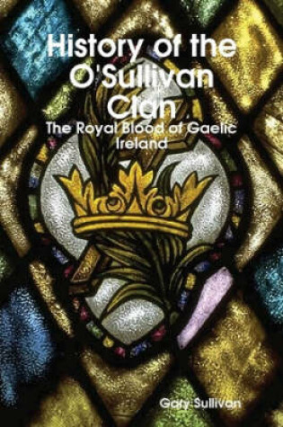 Cover of History of the O'sullivan Clan