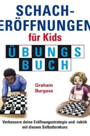 Cover of Schacheroffnungen fur Kids Ubungsbuch