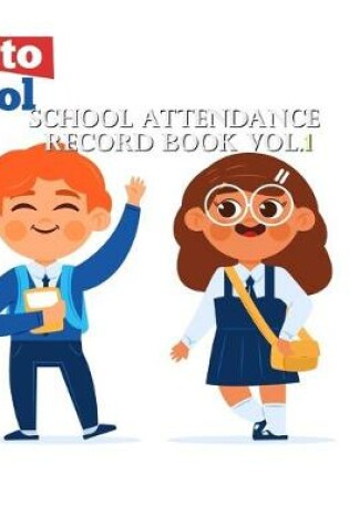 Cover of School Attendance Record Book Vol.1