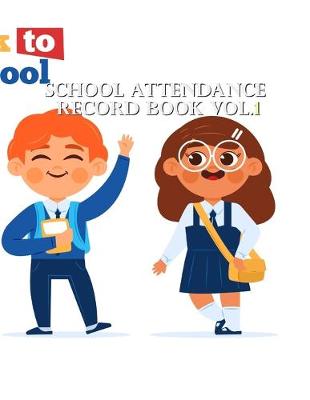 Cover of School Attendance Record Book Vol.1