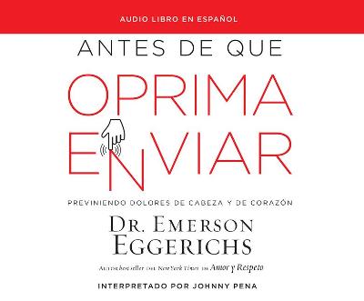 Book cover for Antes de Que Oprima Enviar (Before You Hit Send)